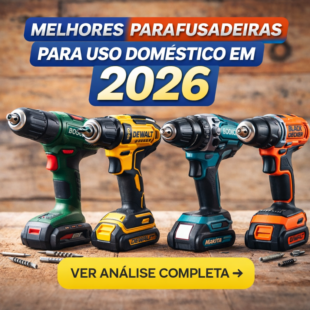 Melhores parafusadeiras para uso doméstico em 2026 melhores parafusadeiras uso domestico 2026 comparativo
